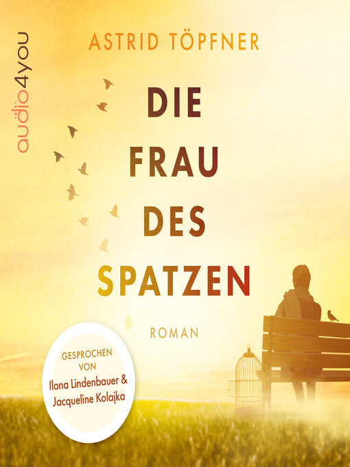 Title details for Die Frau des Spatzen by Astrid Töpfner - Wait list